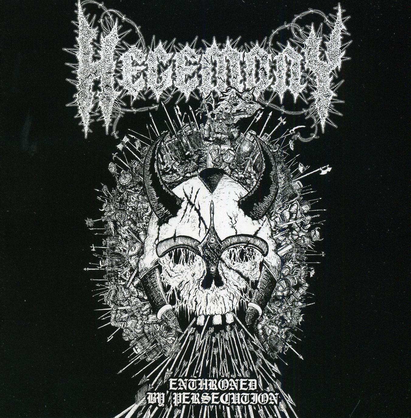Hegemony - Enthroned By Persecution Hegemony - Enthroned By Persecution