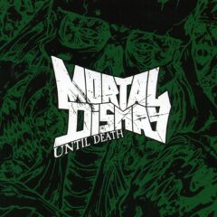 Mortal Dismay - Until Death Mortal Dismay - Until Death