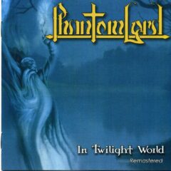 Phantom Lord - In Twilight World Phantom Lord - In Twilight World