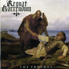 Regnat Horrendum - The Prophet Regnat Horrendum - The Prophet