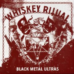 Whiskey Ritual - Black Metal Ultras (Digi Sleeve)