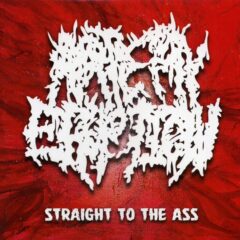 Artery Eruption - Straight To The Ass (Digi Pak)
