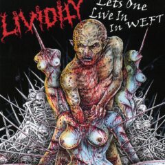 Lividity - Lets One Live In Weft