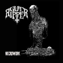 Gut Ripper - Necrowork