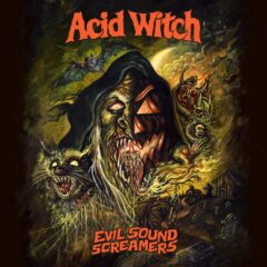 Acid Witch - Evil Sound Screamers (Digi Pak)