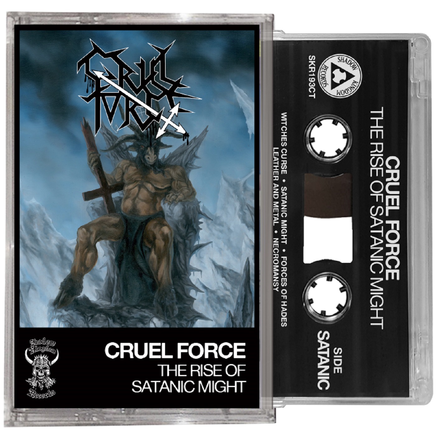Cruel Force - The Rise of Satanic Might (Cassette) Cruel Force - The Rise of Satanic Might (Cassette)
