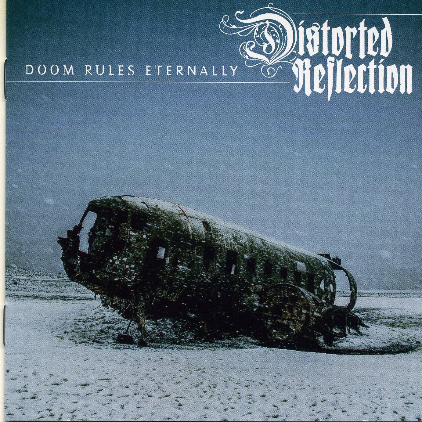 Distorted Reflection - Doom Rules Eternally Distorted Reflection - Doom Rules Eternally