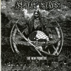 Asphalt Graves - The New Primitive