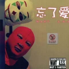 Want A.S.S - I Wanted to F#*k Her But I Farted