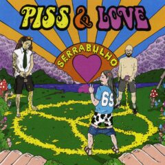 Serrabulho - Piss & Love