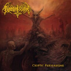 Bloodmessiah - Cryptic Perversions (Rerelease)