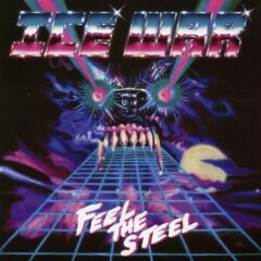 Ice War - Feel The Steel Ice War - Feel The Steel