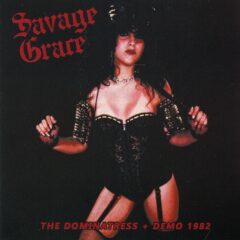 Savage Grace - The Dominatress + Demo 1982 Savage Grace - The Dominatress + Demo 1982
