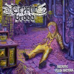 Cryptic Brood - Necrotic Flesh Bacteria