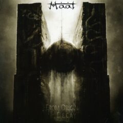 Maat - From Origin To Decay