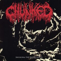 Chunked - Inhaling the Infestation