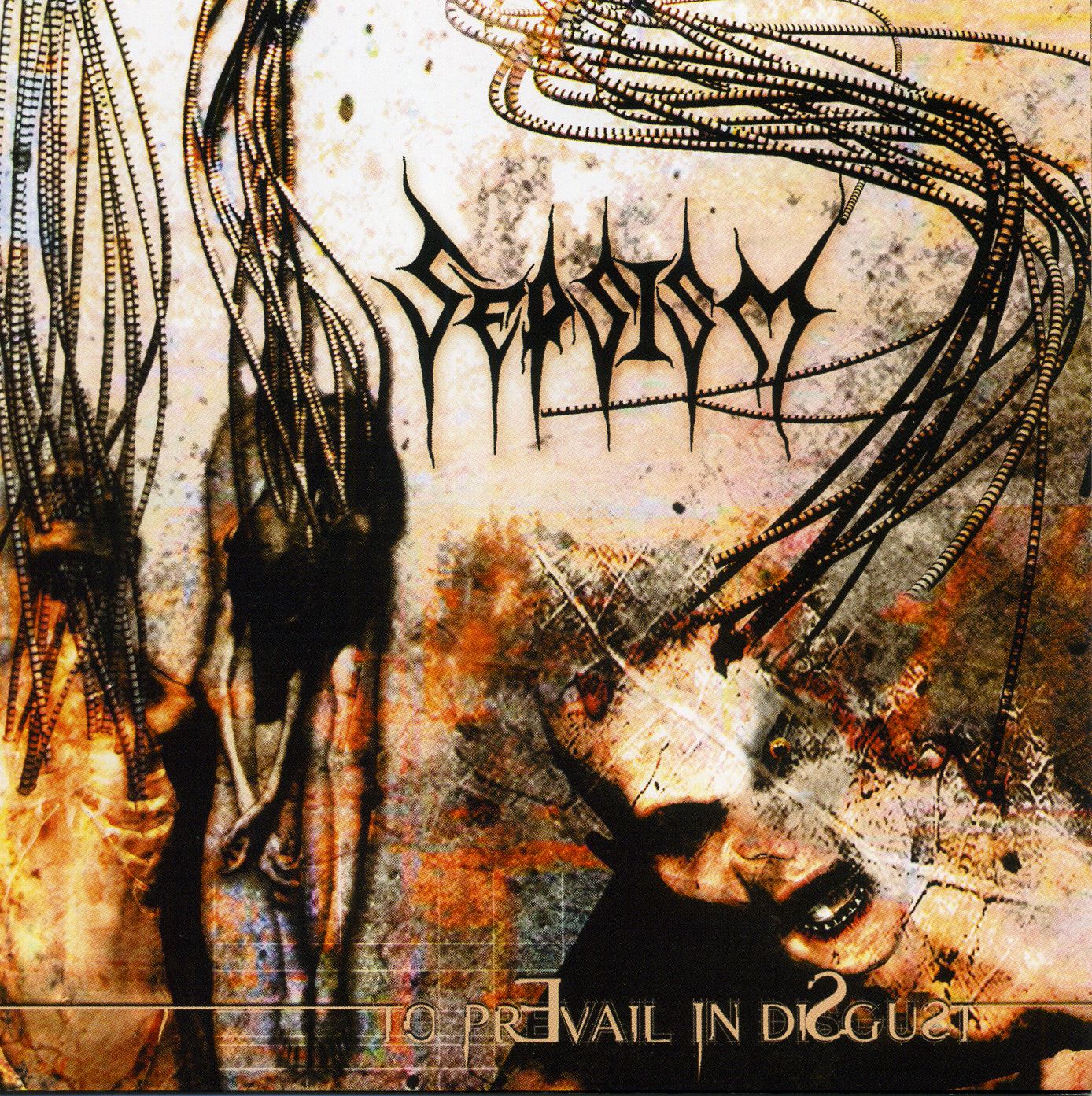 Sepsism - To Prevail In Disgust Sepsism - To Prevail In Disgust