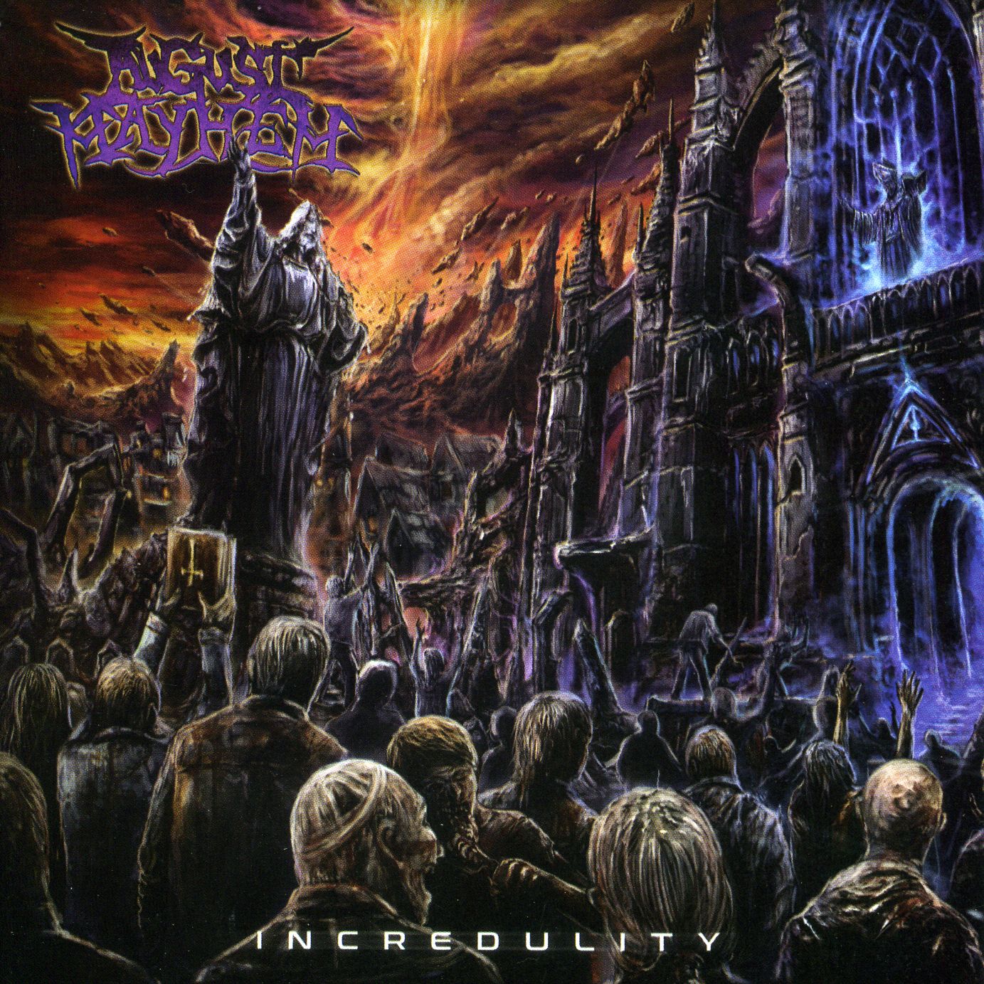 August Mayhem - Incredulity August Mayhem - Incredulity