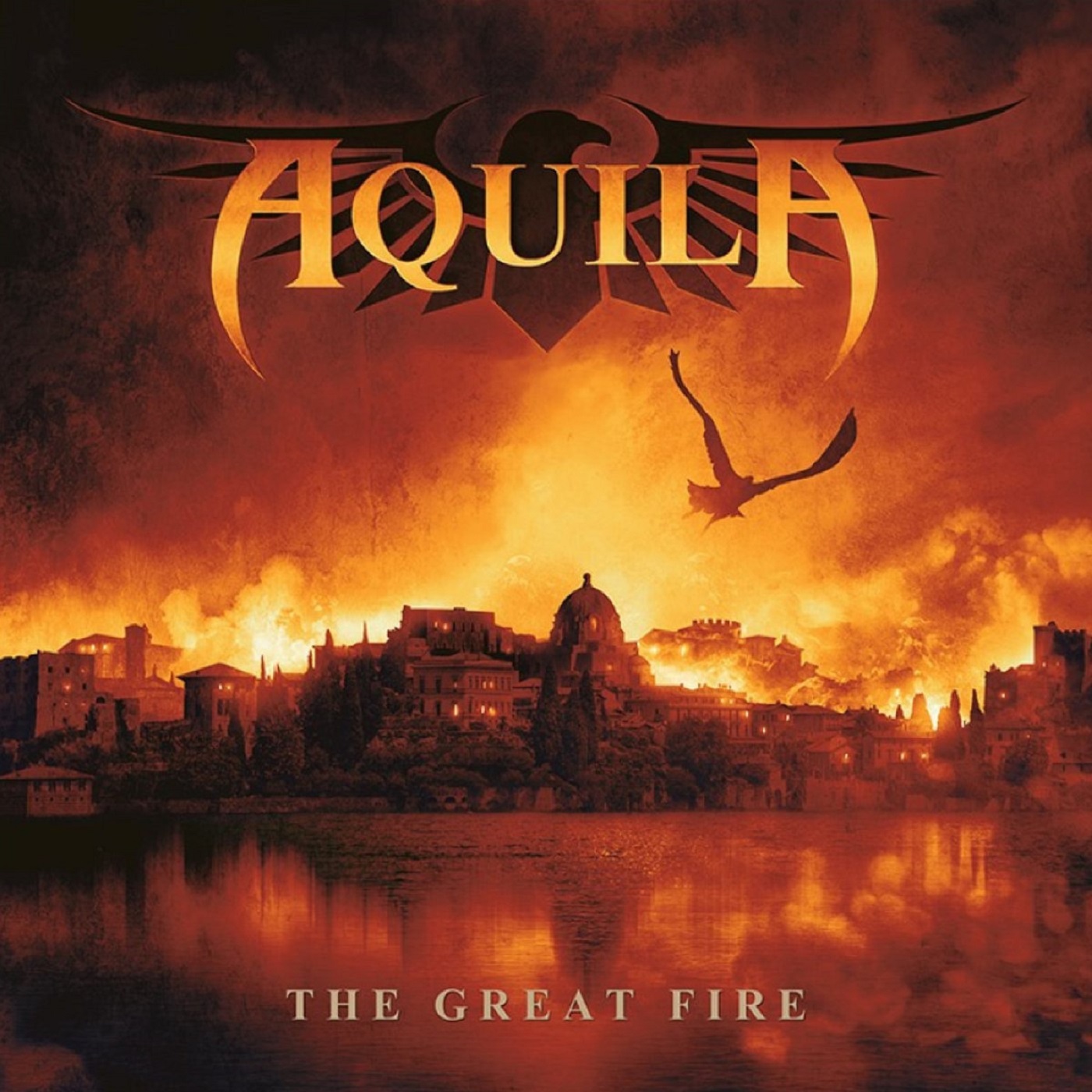 Aquila - The Great Fire Aquila - The Great Fire