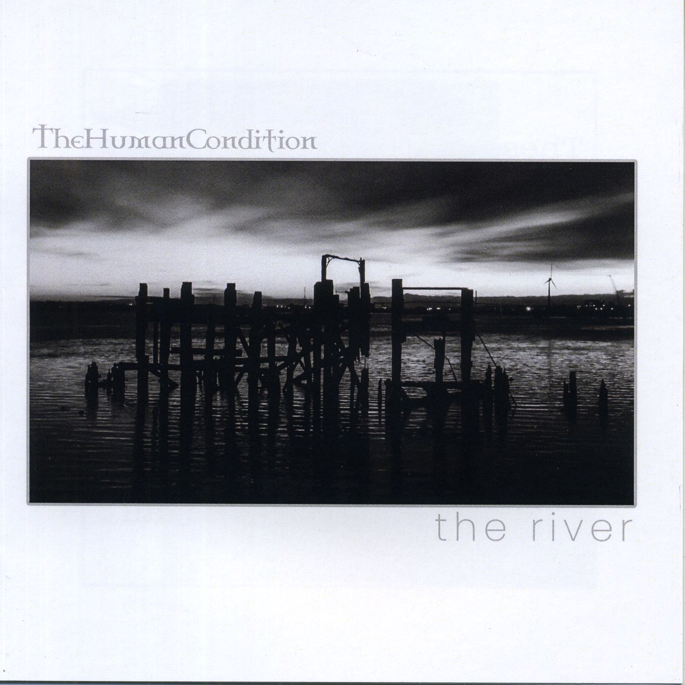 The Human Condition / The River - Split CD The Human Condition / The River - Split CD