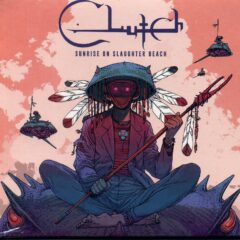 Clutch - Sunrise On Slaughter Beach (Digi Pak)