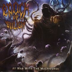 Epoch Of Unlight - At War With The Multiverse
