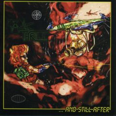 Toxic Thrill - ...And Still After