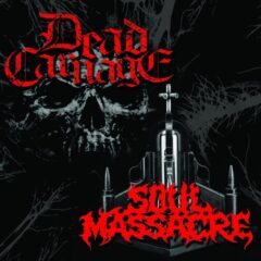 Soul Massacre / Dead Carnage - Split CD