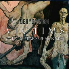 Dehydrated - Victims: Over 30 Years of Sickness (2 CD Set)