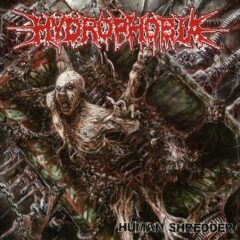 Hydrophobia - Human Shredder