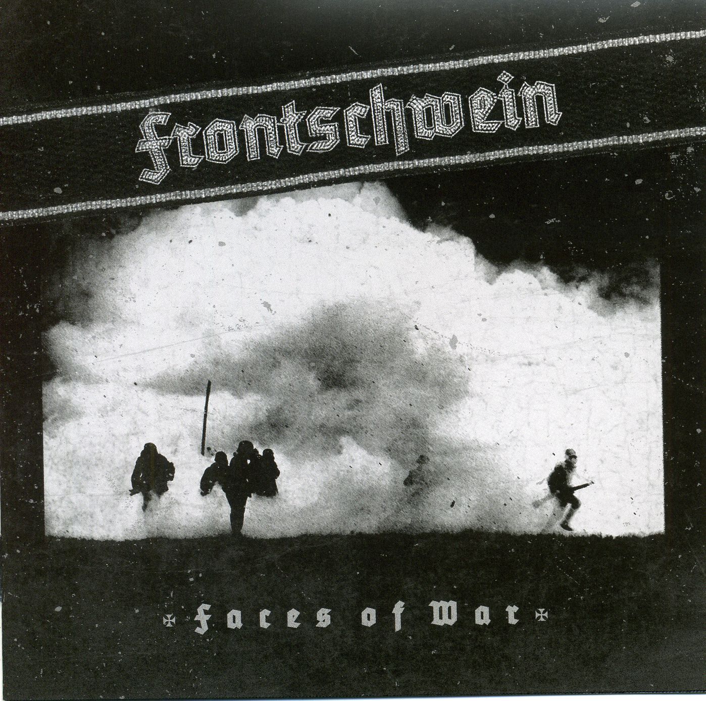 Frontschwein - Faces of War Frontschwein - Faces of War