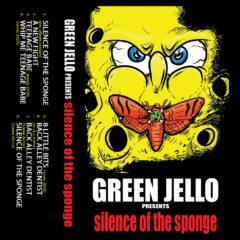 Cover for Green Jello - Silence of the Sponge (Cassette)