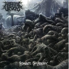 Horrific Visions - Remnants of Atrophy Horrific Visions - Remnants of Atrophy