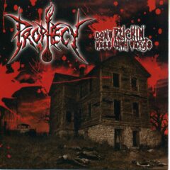 Prophecy - Don't Fuckin' Mess With Texas