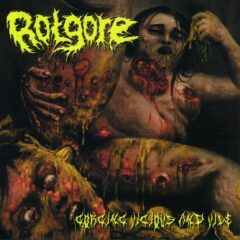 Rotgore - Gorging Vicious and Vile