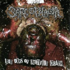 Sarcophagia - 1000 Days of Erotified Death