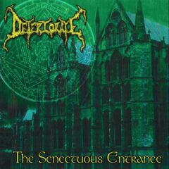 Deteriorate - The Senectuous Entrance